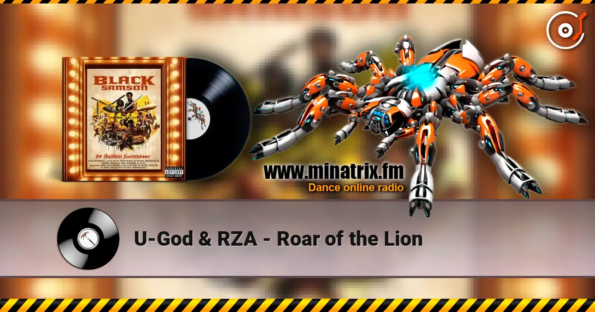 U-God & RZA - Roar of the Lion 高品质在线收听 | Minatrix.FM