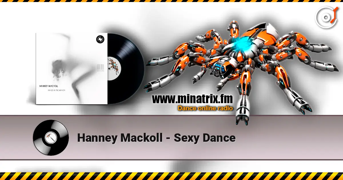 Hanney Mackoll - Sexy Dance 高品质在线收听 | Minatrix.FM