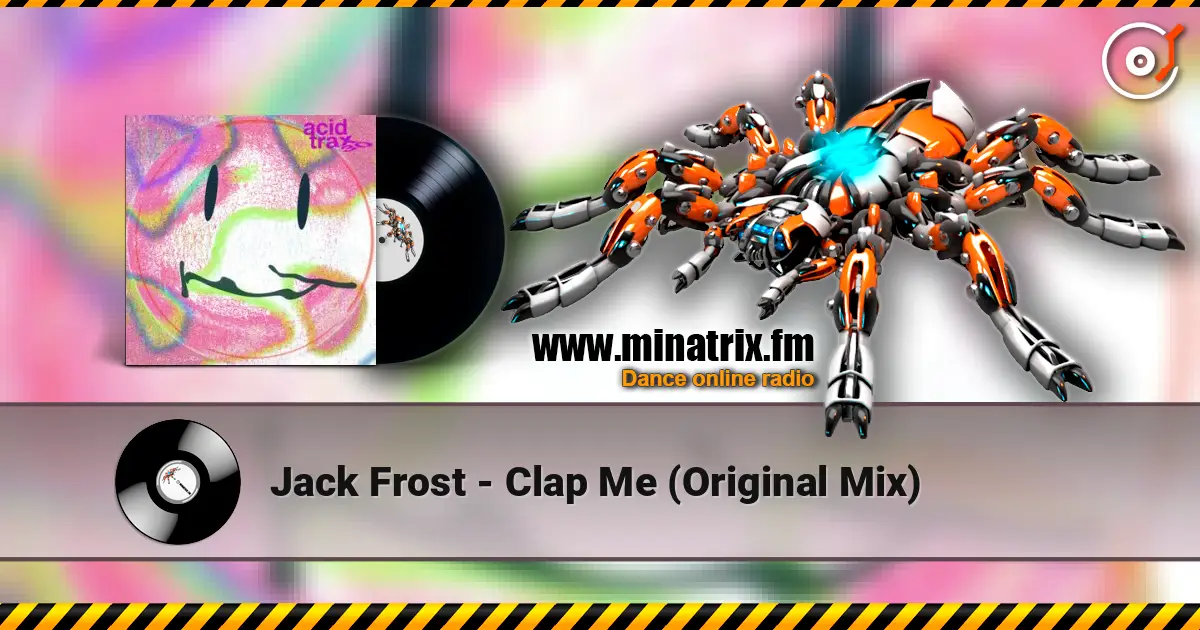 Jack Frost - Clap Me (Original Mix) 高品质在线收听 | Minatrix.FM