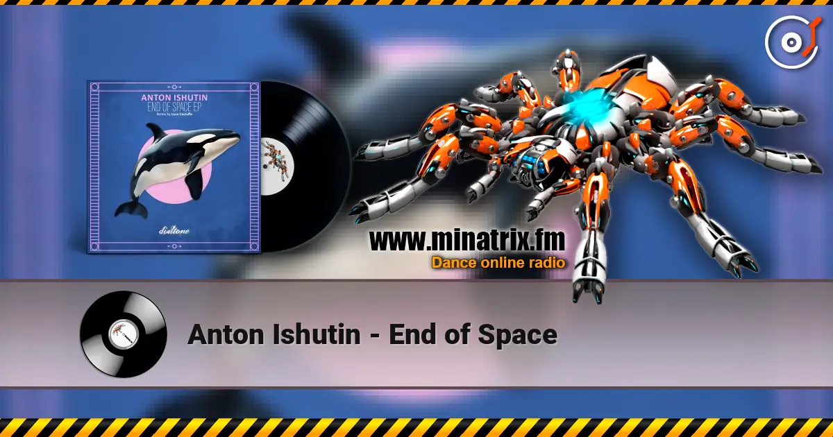 Anton Ishutin - End of Space 高品质在线收听 | Minatrix.FM