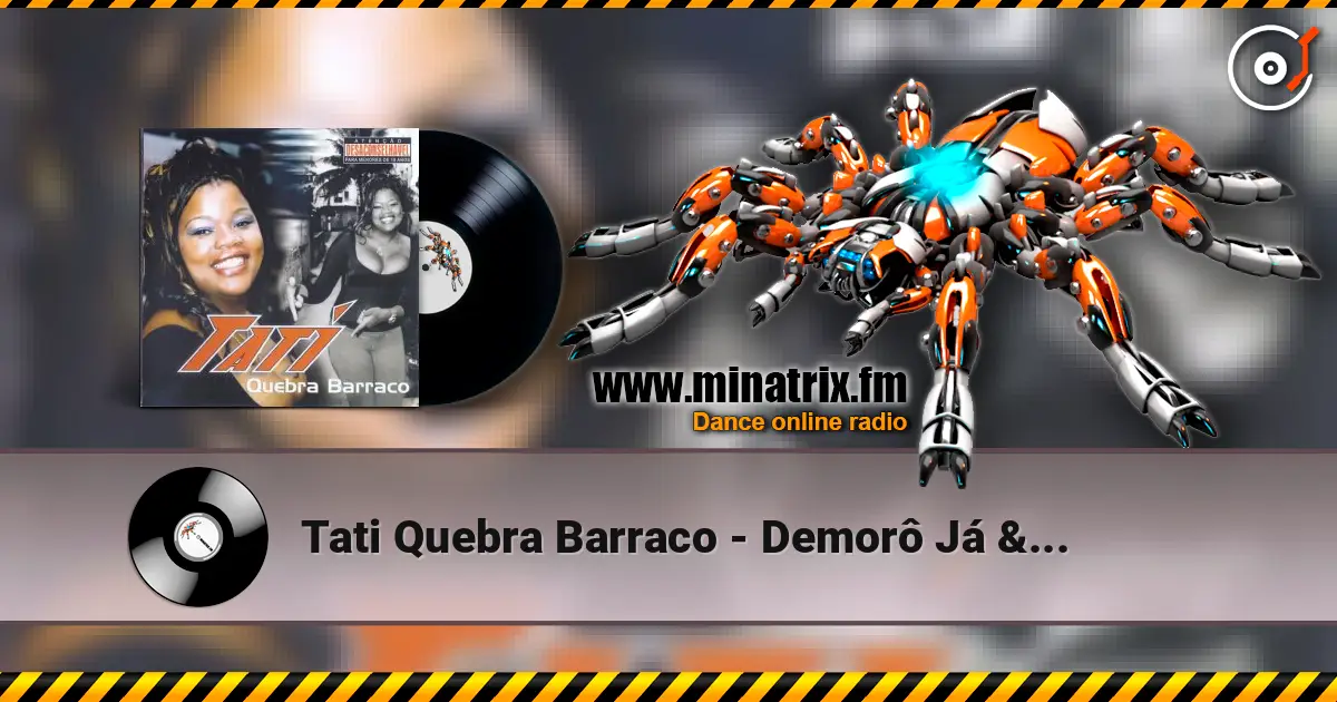Tati Quebra Barraco - Demorô Já É 高品质在线收听 | Minatrix.FM