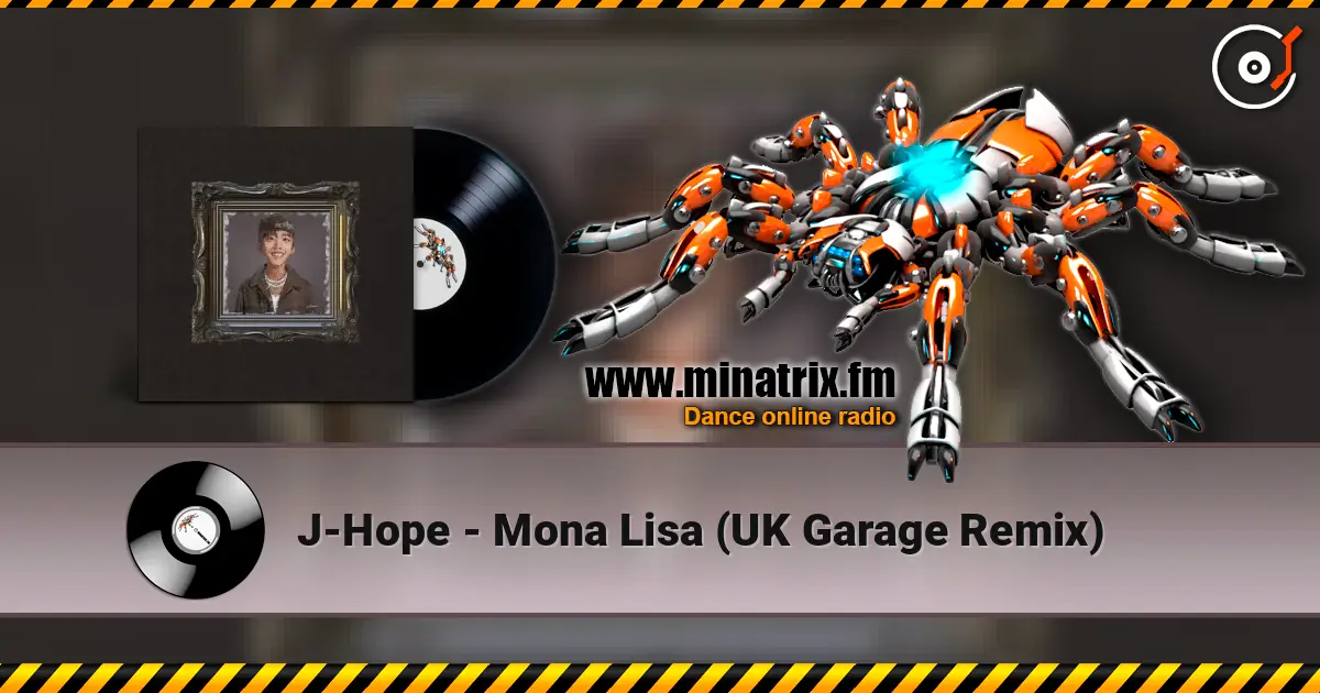 J-Hope - Mona Lisa (UK Garage Remix) 高品质在线收听 | Minatrix.FM