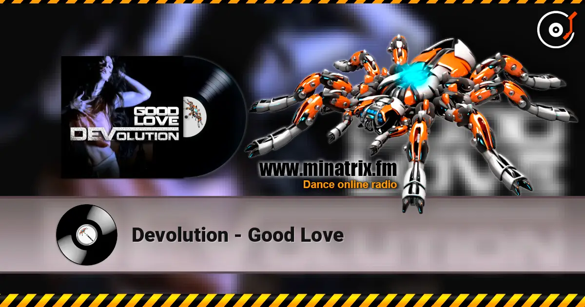 Devolution - Good Love 高品质在线收听 | Minatrix.FM