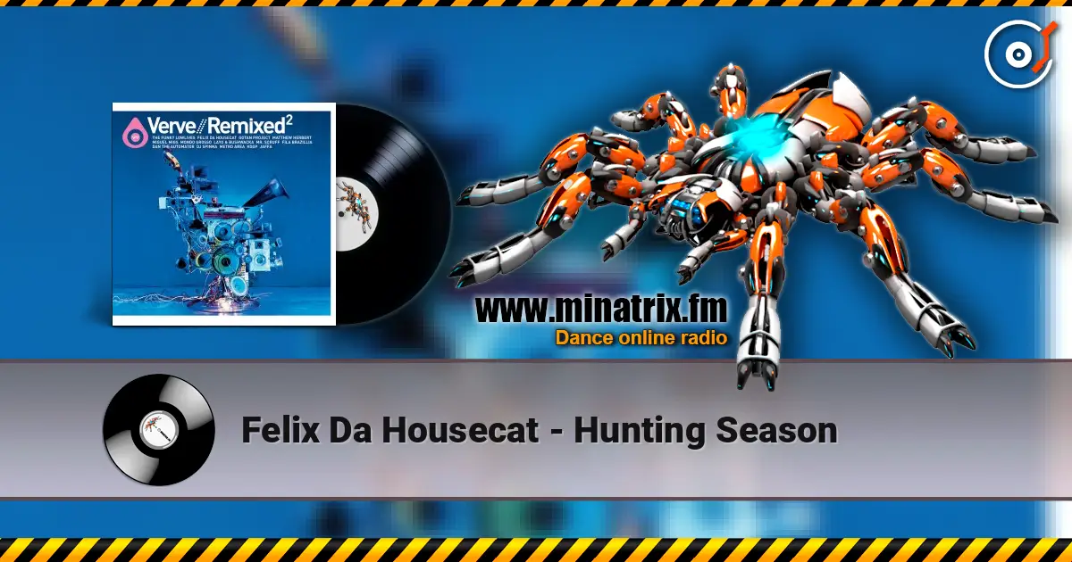 Felix Da Housecat - Hunting Season 高品质在线收听 | Minatrix.FM