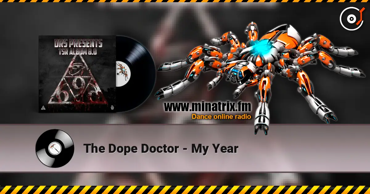 The Dope Doctor - My Year 高品质在线收听 | Minatrix.FM