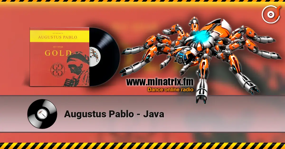 Augustus Pablo - Java 高品质在线收听 | Minatrix.FM