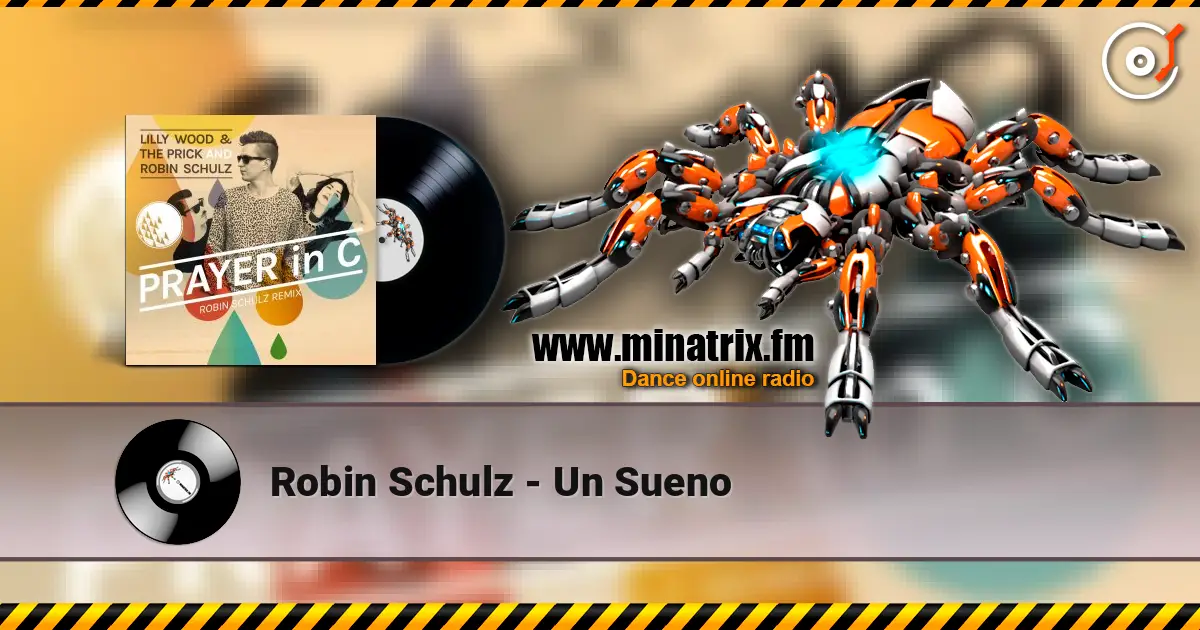 Robin Schulz - Un Sueno 高品质在线收听 | Minatrix.FM