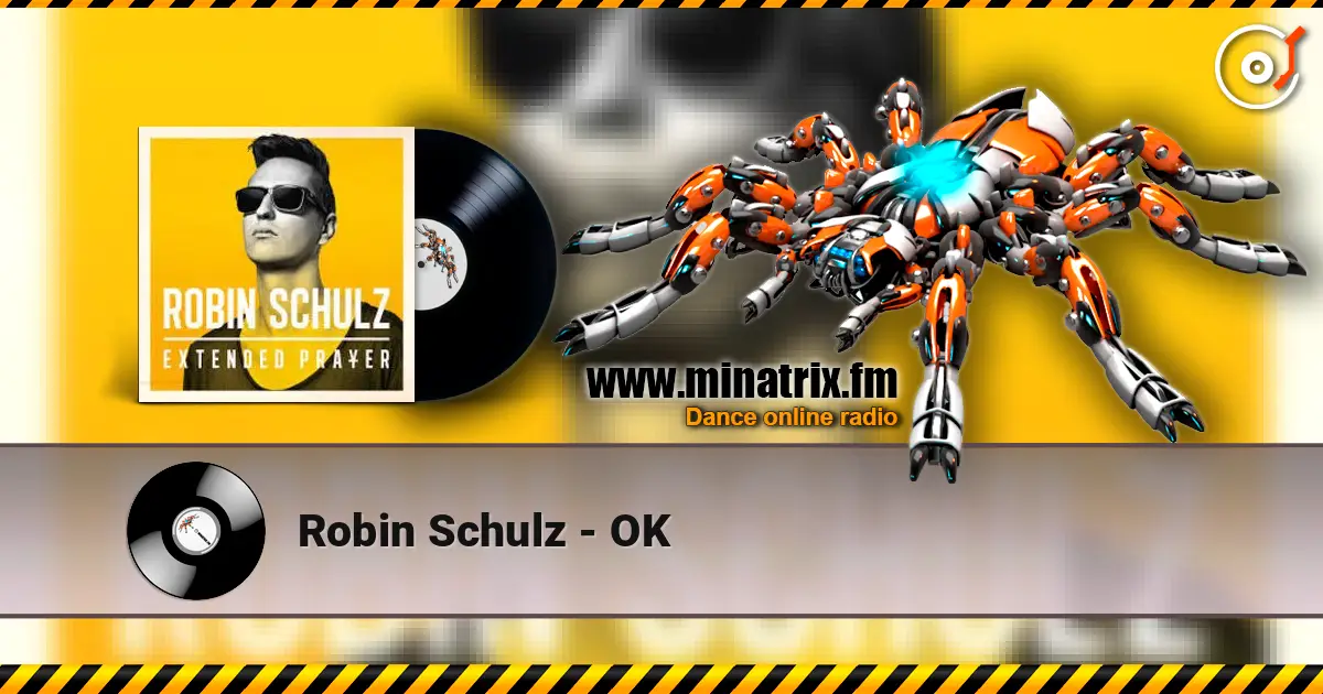 Robin Schulz - OK 高品质在线收听 | Minatrix.FM
