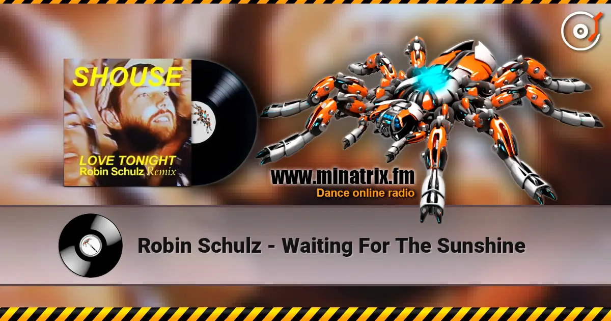 Robin Schulz - Waiting For The Sunshine 高品质在线收听 | Minatrix.FM