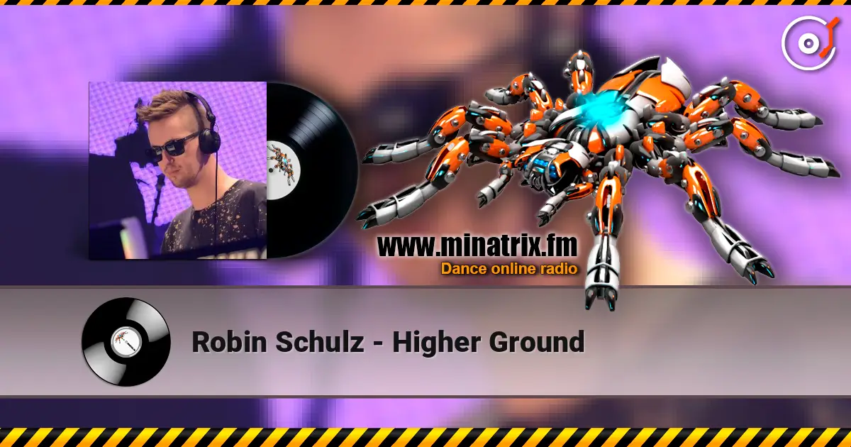Robin Schulz - Higher Ground 高品质在线收听 | Minatrix.FM