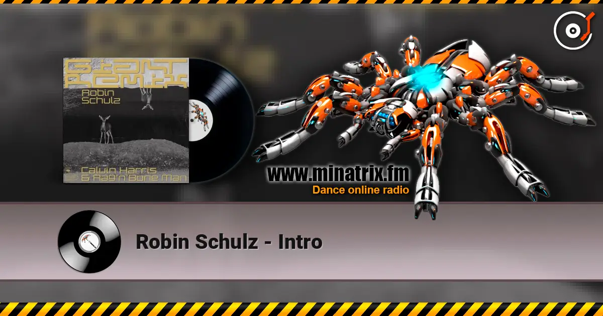 Robin Schulz - Intro 高品质在线收听 | Minatrix.FM