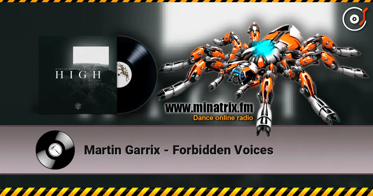 Martin Garrix - Forbidden Voices 高品质在线收听 | Minatrix.FM