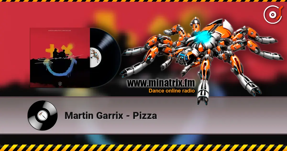 Martin Garrix - Pizza 高品质在线收听 | Minatrix.FM