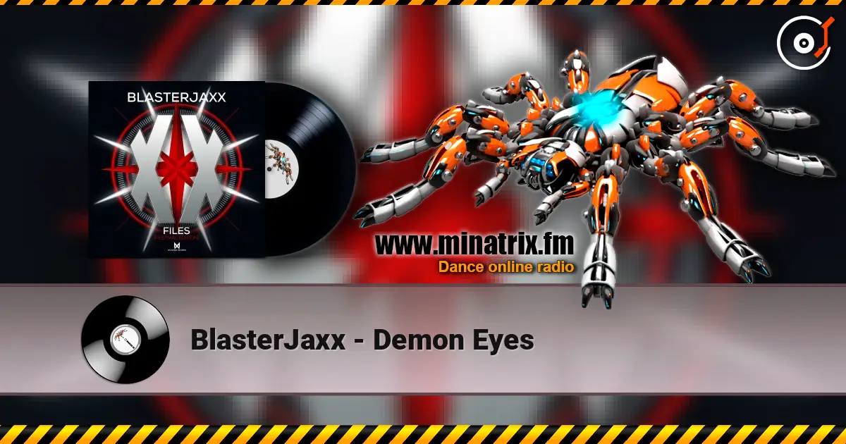 BlasterJaxx - Demon Eyes 高品质在线收听 | Minatrix.FM