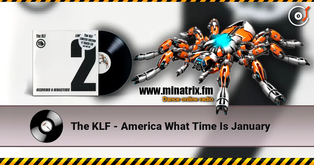 The KLF - America  What Time Is January 高品质在线收听 | Minatrix.FM