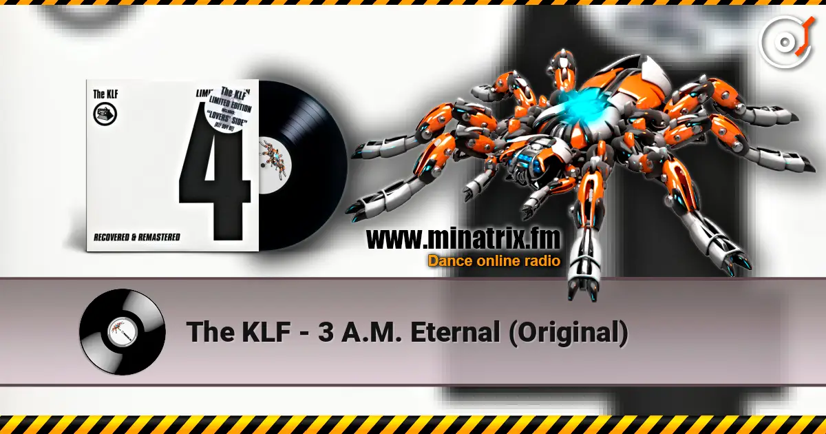 The KLF - 3 A.M. Eternal (Original) 高品质在线收听 | Minatrix.FM