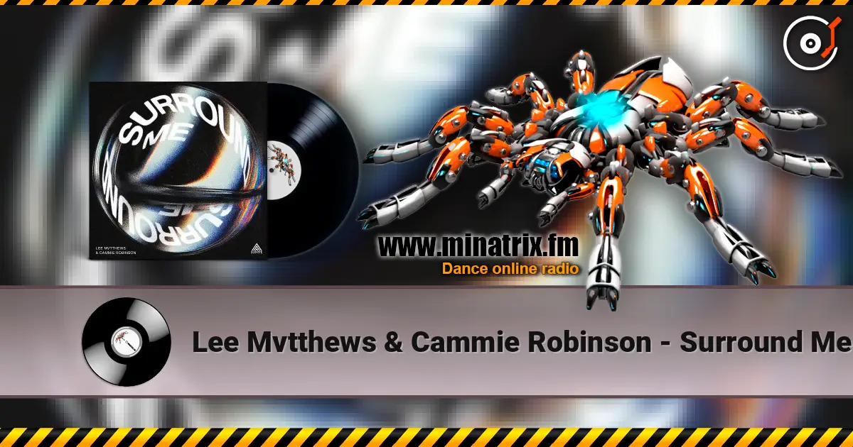 Lee Mvtthews & Cammie Robinson - Surround Me 高品质在线收听 | Minatrix.FM