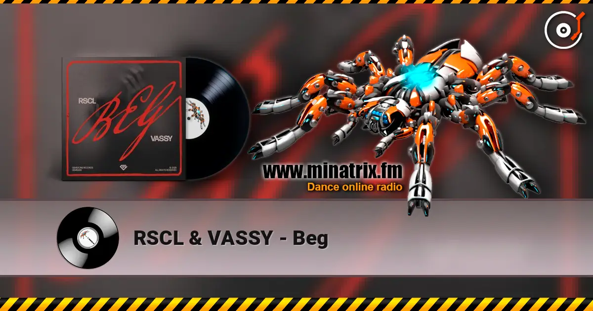 RSCL & VASSY - Beg listen online in high quality | Minatrix.FM