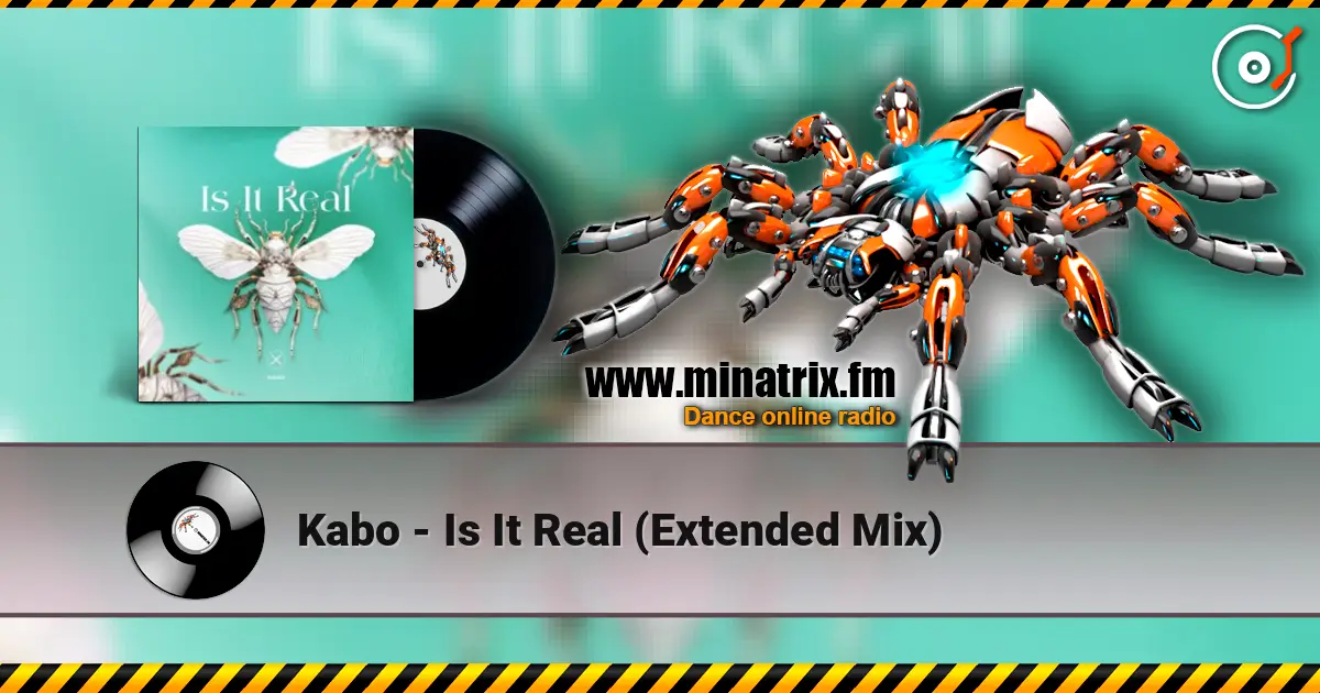 Kabo - Is It Real (Extended Mix) 高品质在线收听 | Minatrix.FM