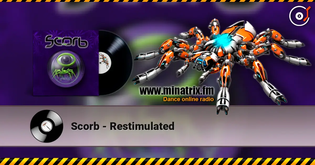 Scorb - Restimulated 高品质在线收听 | Minatrix.FM