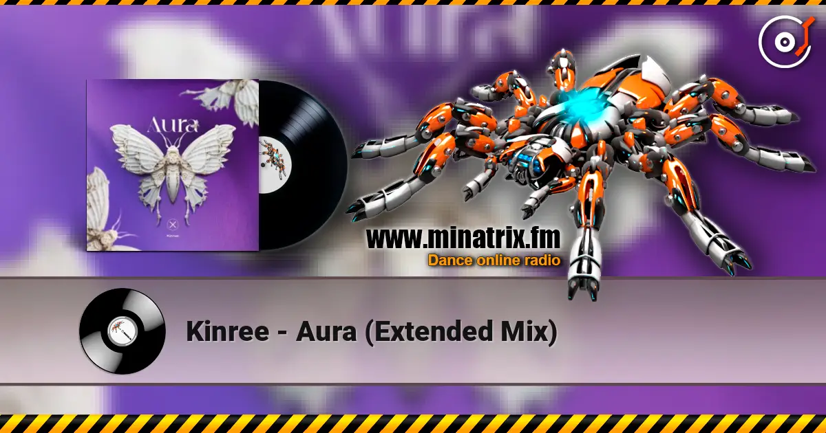 Kinree - Aura (Extended Mix) 高品质在线收听 | Minatrix.FM