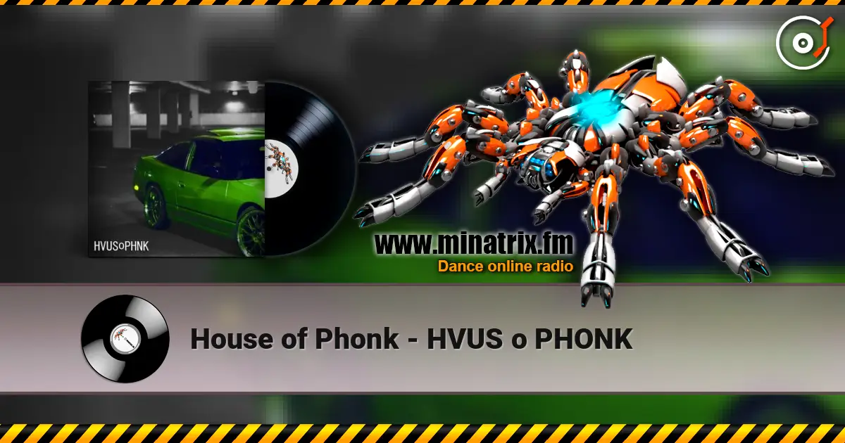 House of Phonk - HVUS o PHONK 高品质在线收听 | Minatrix.FM