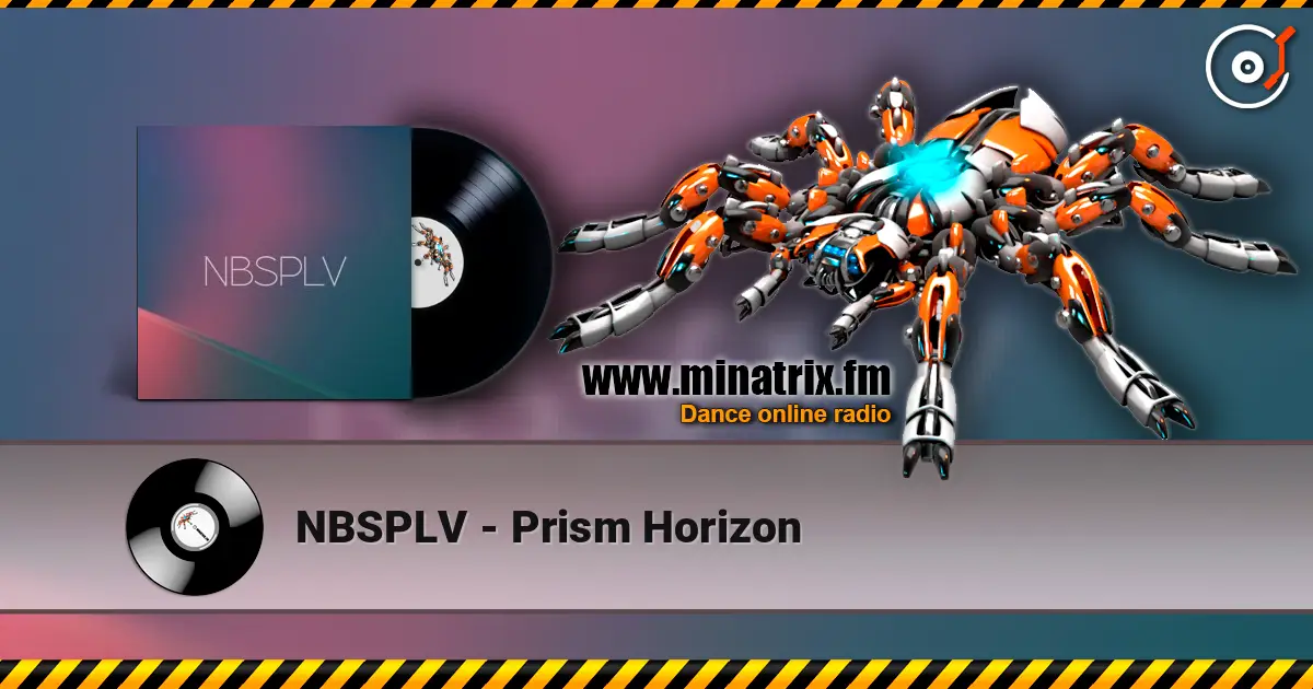 NBSPLV - Prism Horizon 高品质在线收听 | Minatrix.FM