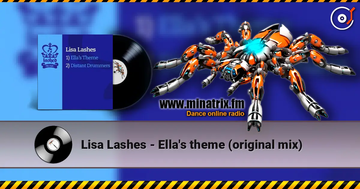 Lisa Lashes - Ella's theme (original mix) 高品质在线收听 | Minatrix.FM
