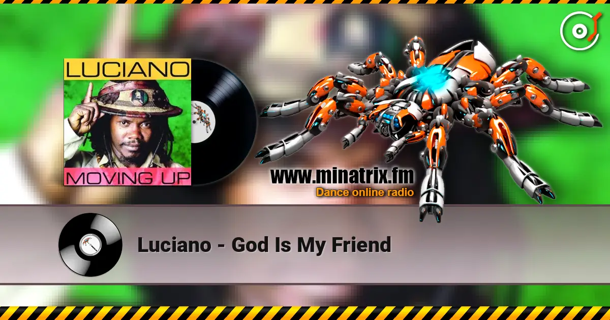 Luciano - God Is My Friend 高品质在线收听 | Minatrix.FM