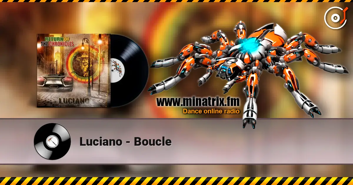 Luciano - Boucle 高品质在线收听 | Minatrix.FM