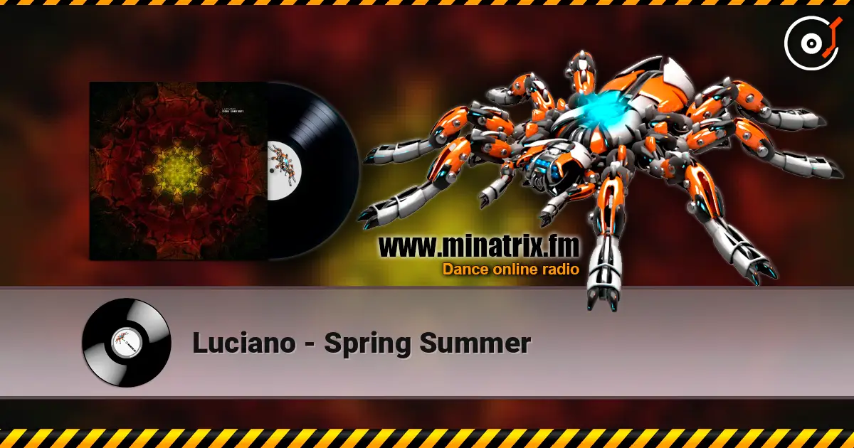 Luciano - Spring Summer 高品质在线收听 | Minatrix.FM