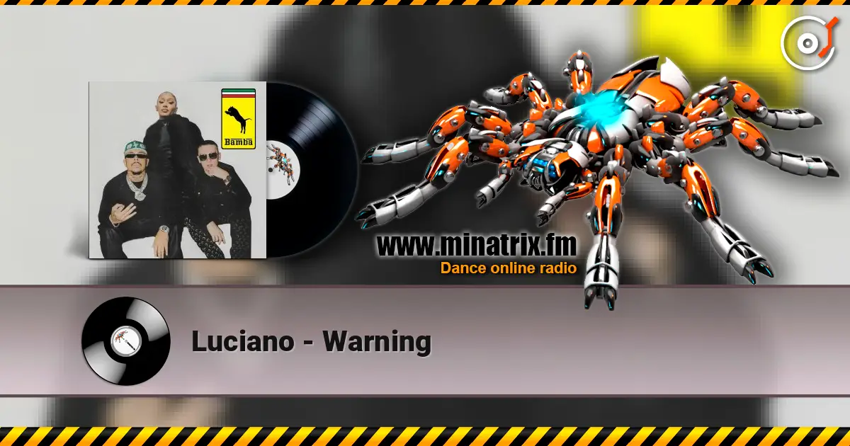 Luciano - Warning 高品质在线收听 | Minatrix.FM