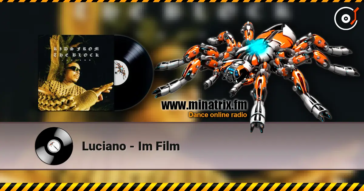 Luciano - Im Film 高品质在线收听 | Minatrix.FM