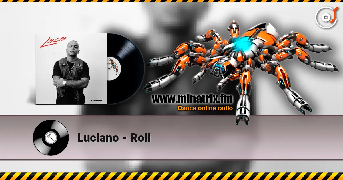 Luciano - Roli 高品质在线收听 | Minatrix.FM