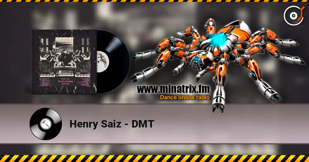 Henry Saiz - DMT 高品质在线收听 | Minatrix.FM