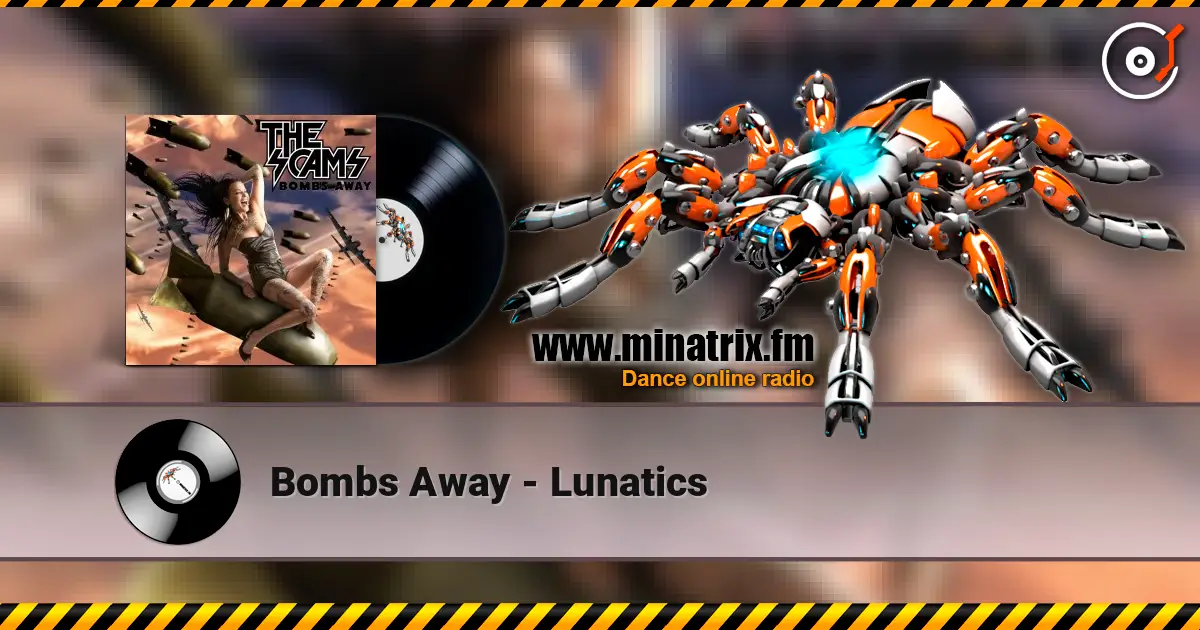 Bombs Away - Lunatics 高品质在线收听 | Minatrix.FM
