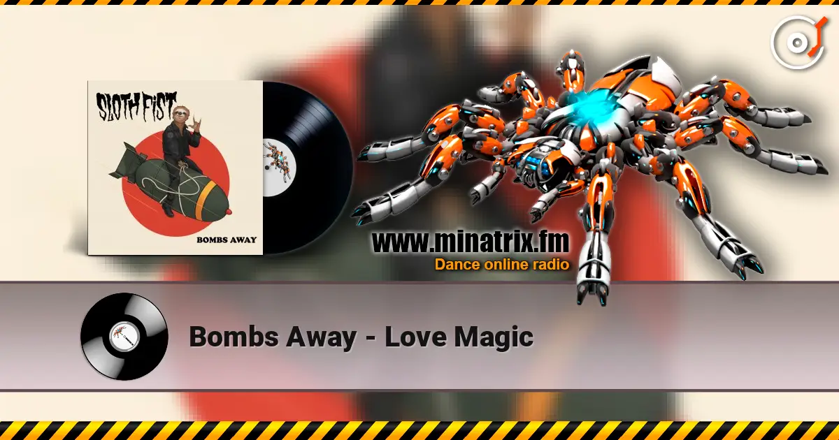 Bombs Away - Love Magic 高品质在线收听 | Minatrix.FM