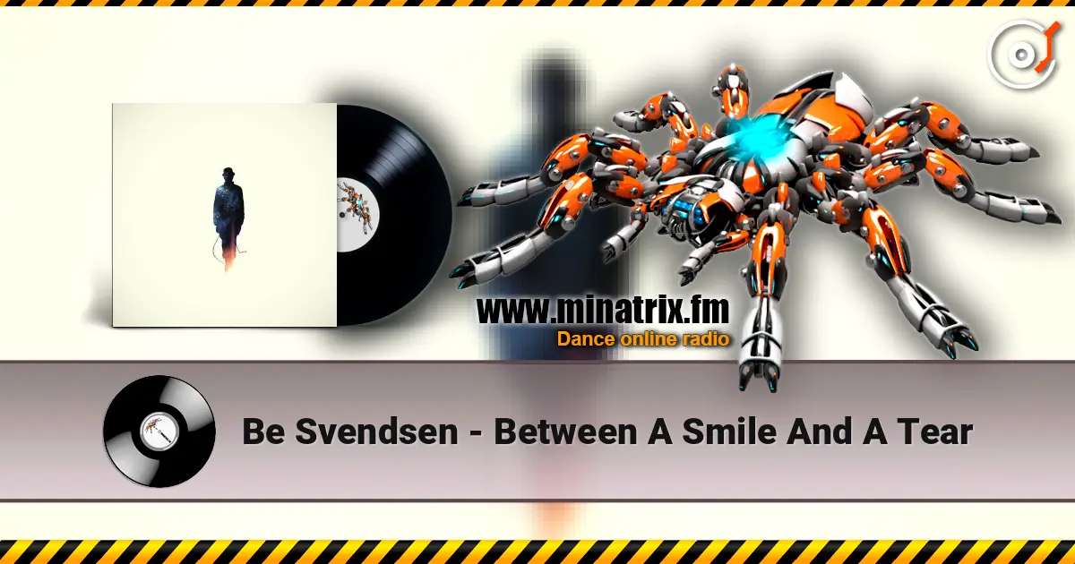 Be Svendsen - Between A Smile And A Tear 高品质在线收听 | Minatrix.FM