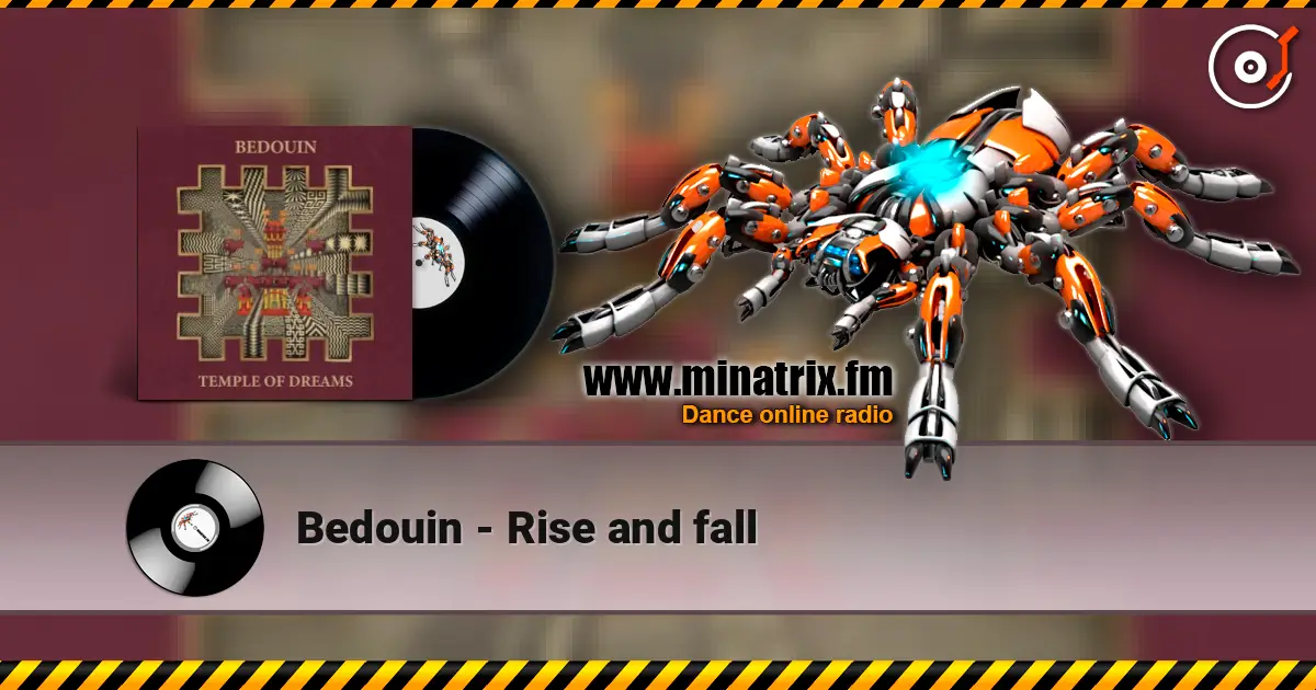 Bedouin - Rise and fall 高品质在线收听 | Minatrix.FM