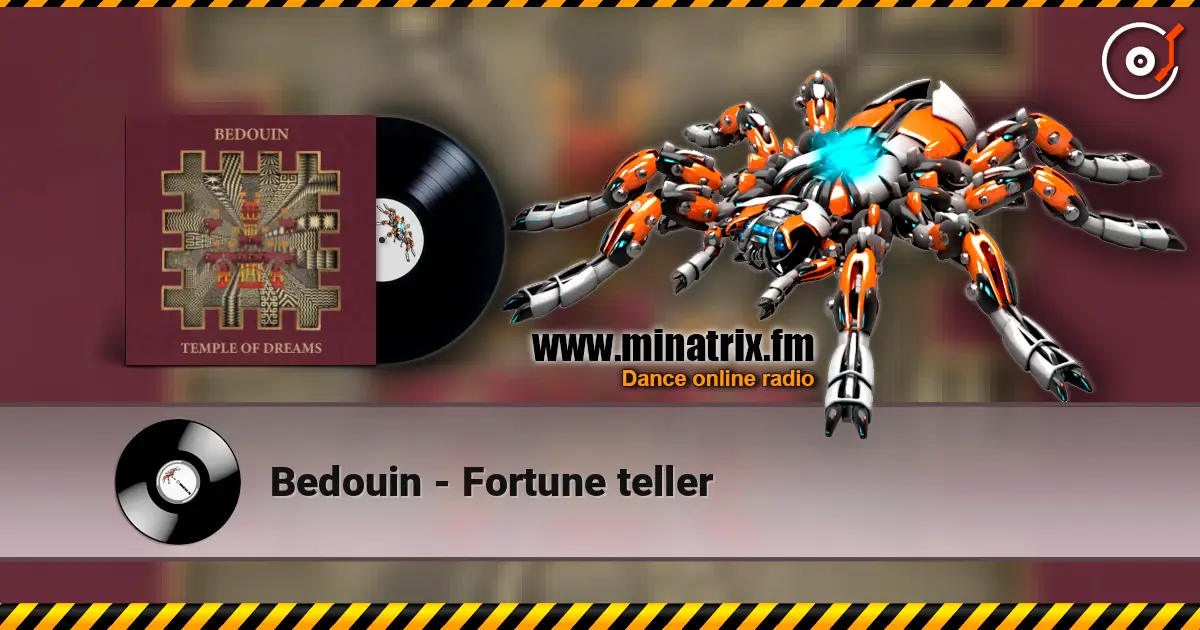 Bedouin - Fortune teller 高品质在线收听 | Minatrix.FM