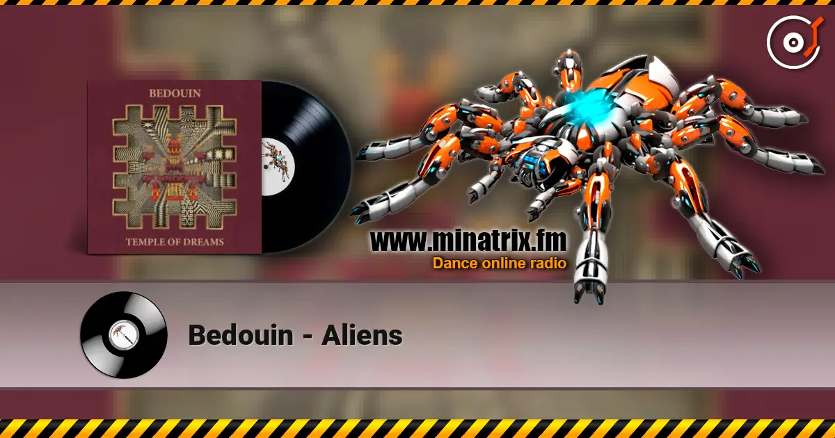 Bedouin - Aliens 高品质在线收听 | Minatrix.FM