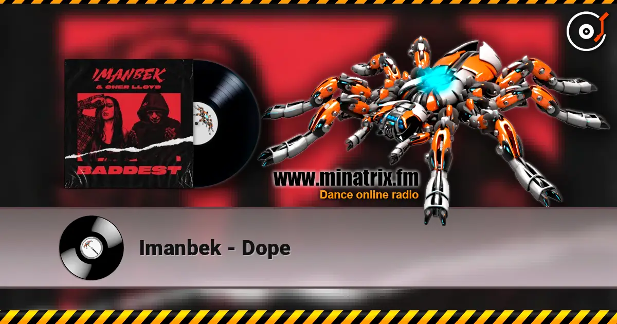 Imanbek - Dope 高品质在线收听 | Minatrix.FM