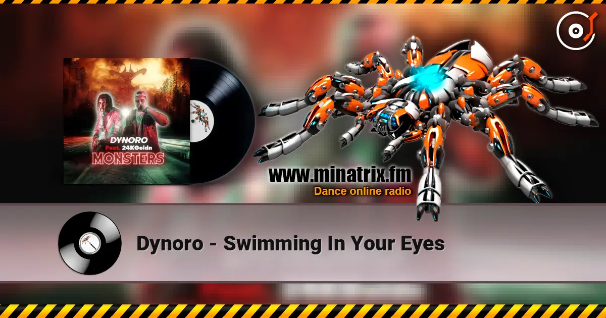 Dynoro - Swimming In Your Eyes 高品质在线收听 | Minatrix.FM