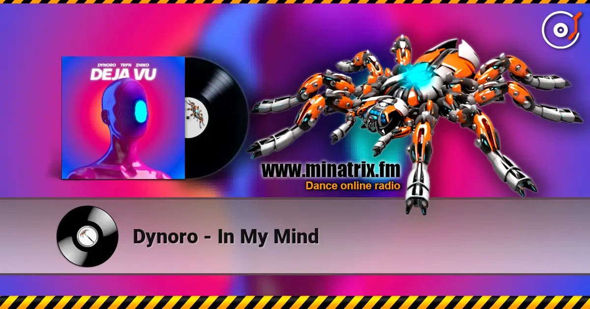 Dynoro - In My Mind 高品质在线收听 | Minatrix.FM