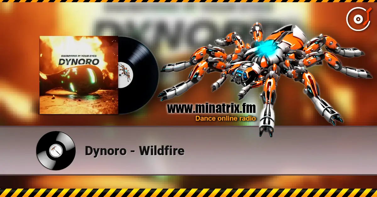 Dynoro - Wildfire 高品质在线收听 | Minatrix.FM