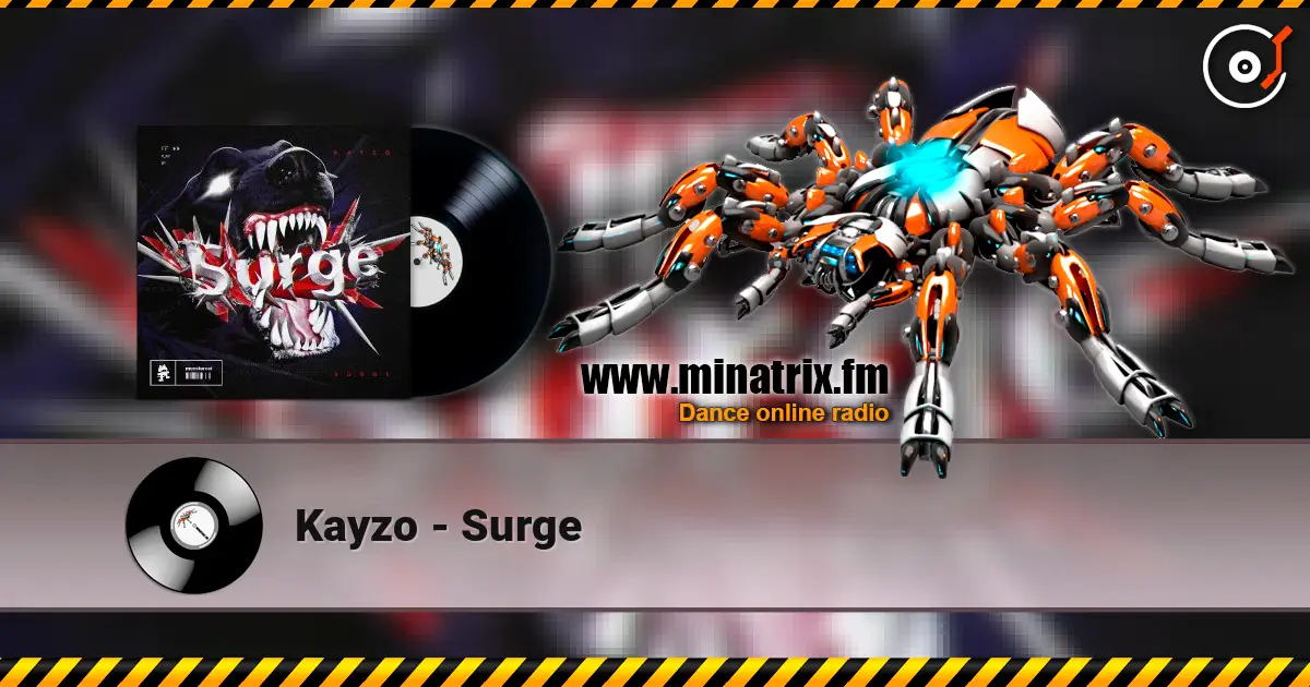 Kayzo - Surge 高品质在线收听 | Minatrix.FM