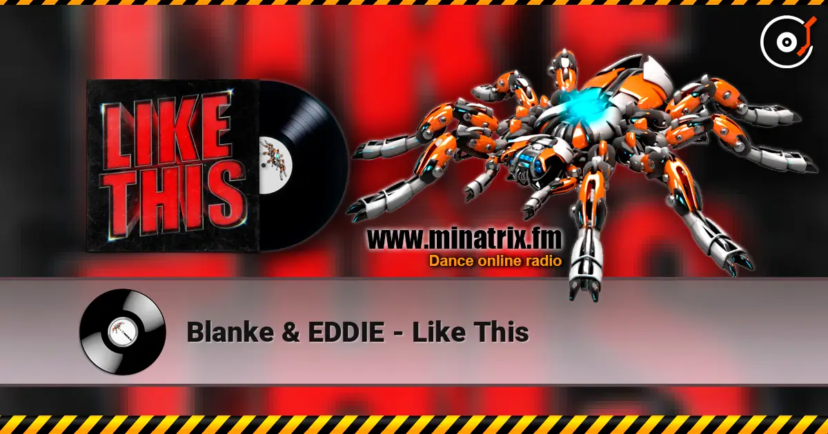 Blanke & EDDIE - Like This 高品质在线收听 | Minatrix.FM
