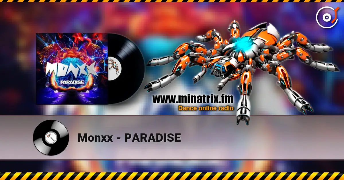 Monxx - PARADISE 高品质在线收听 | Minatrix.FM