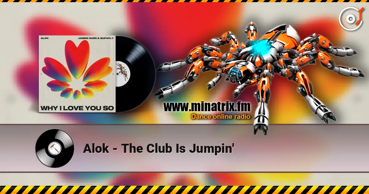 Alok - The Club Is Jumpin' 高品质在线收听 | Minatrix.FM