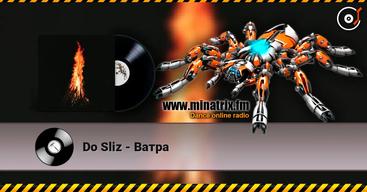 Do Sliz - Ватра 高品质在线收听 | Minatrix.FM